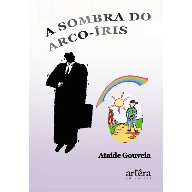 A SOMBRA DO ARCO-ÍRIS