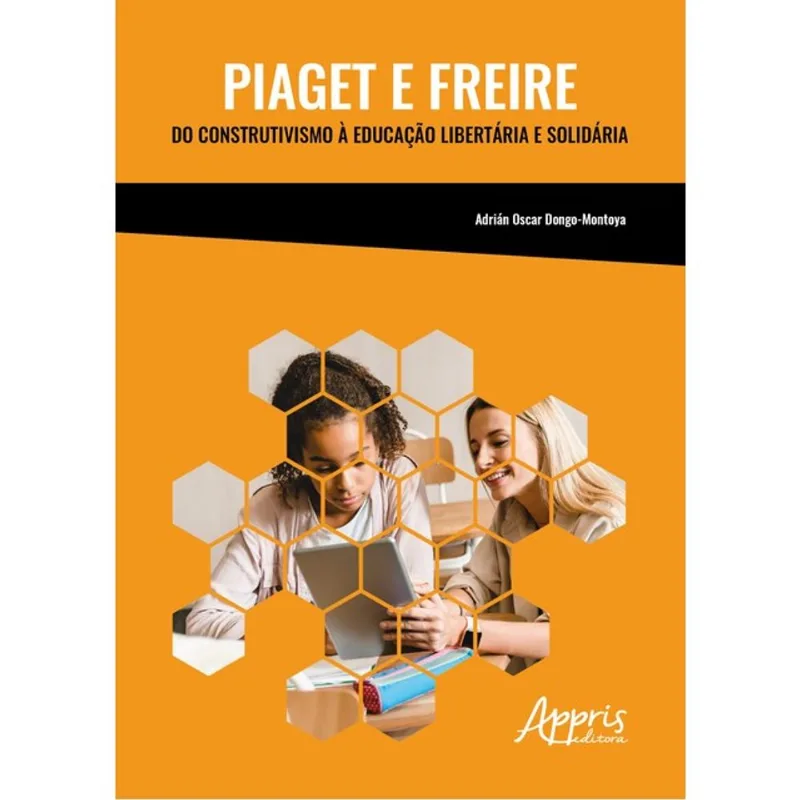 PIAGET E FREIRE