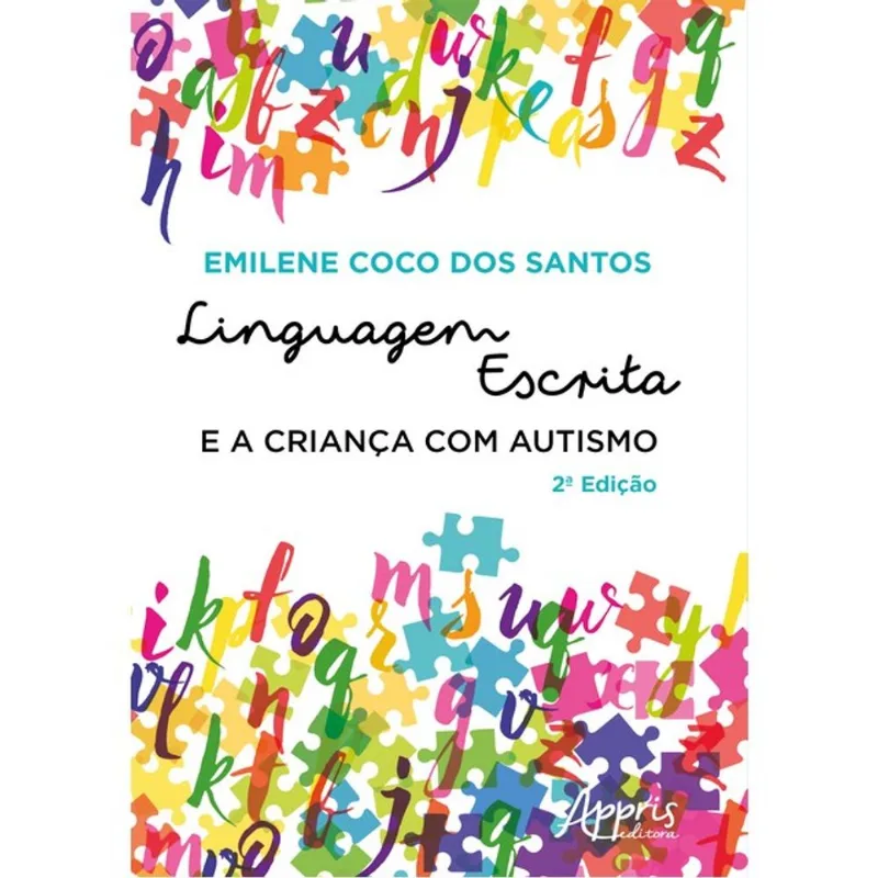 LINGUAGEM ESCRITA E A CRIANÇA COM AUTISMO