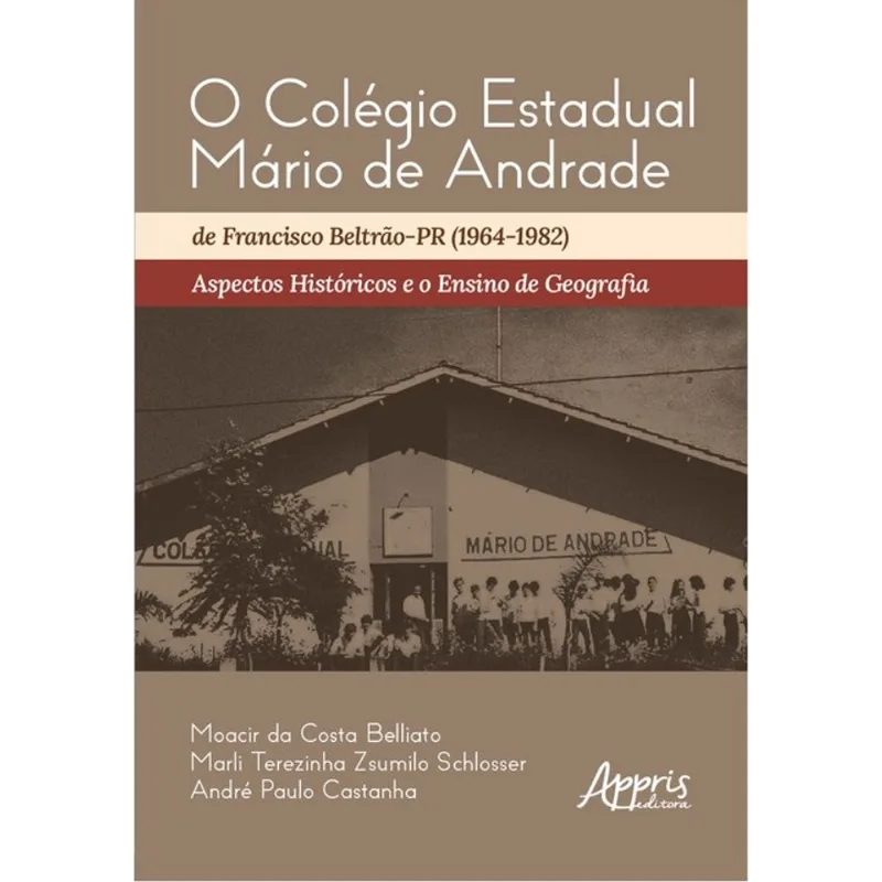 O COLÉGIO ESTADUAL MÁRIO DE ANDRADE DE FRANCISCO BELTRÃO-PR (1964-1982)