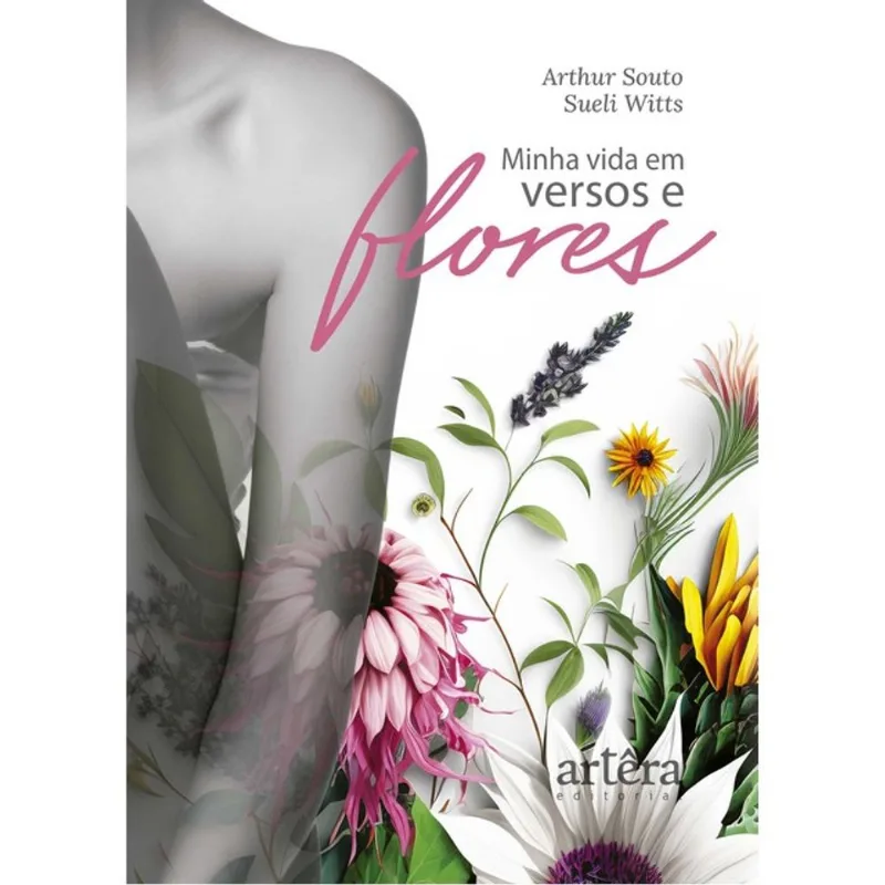 MINHA VIDA EM VERSOS E FLORES