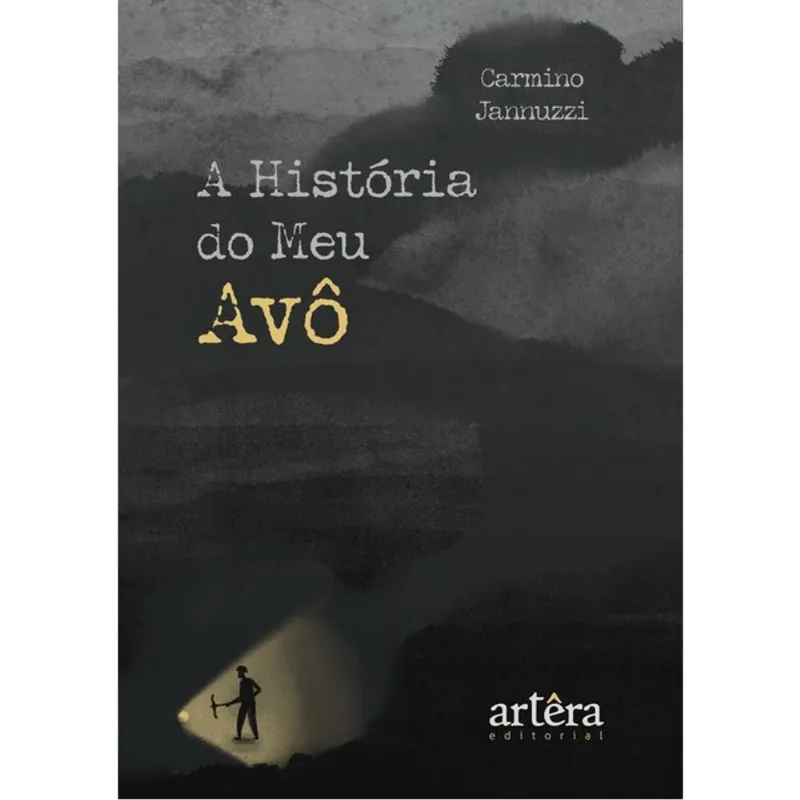 A HISTÓRIA DO MEU AVÔ