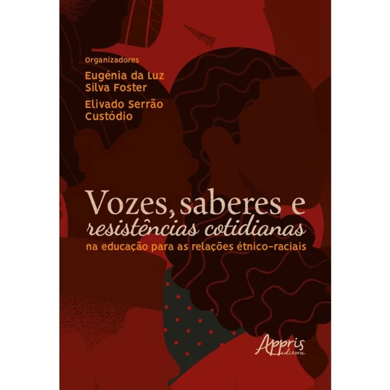 VOZES, SABERES E RESISTÊNCIAS COTIDIANAS NA EDUCAÇÃO PARA AS RELAÇÕES ÉTNICO-RACIAIS