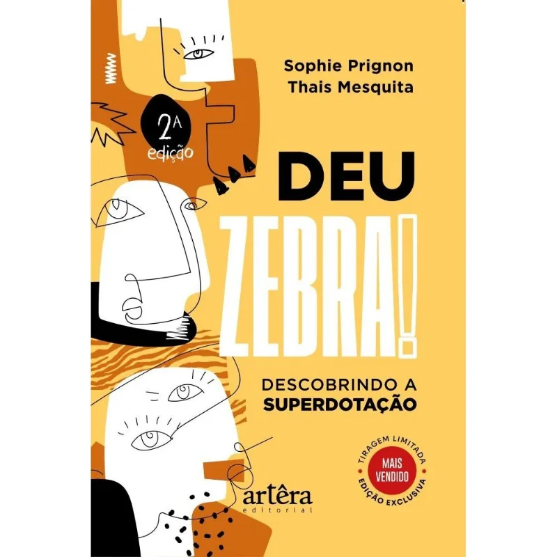 Deu Zebra! Descobrindo A Superdotação - 2 Edição