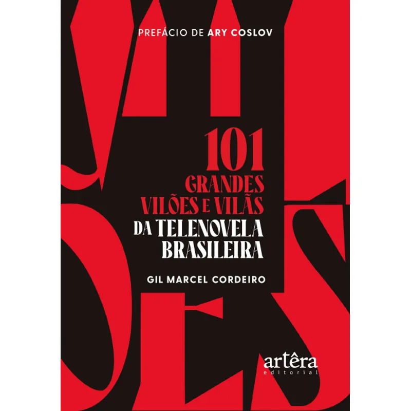 101 Grandes Vilões e Vilãs da Telenovela Brasileira