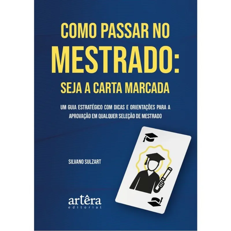 COMO PASSAR NO MESTRADO: SEJA A CARTA MARCADA