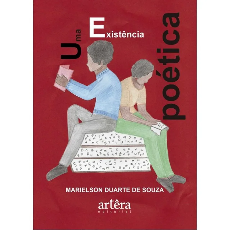 UMA EXISTÊNCIA POÉTICA
