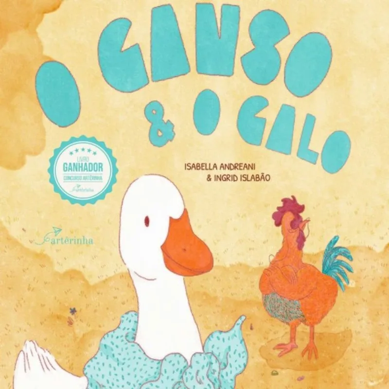 O GANSO & O GALO; O GALO & O GANSO