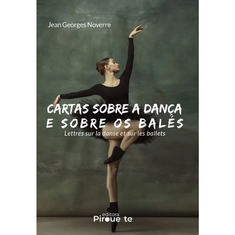 CARTAS SOBRE A DANÇA E SOBRE OS BALÉS: