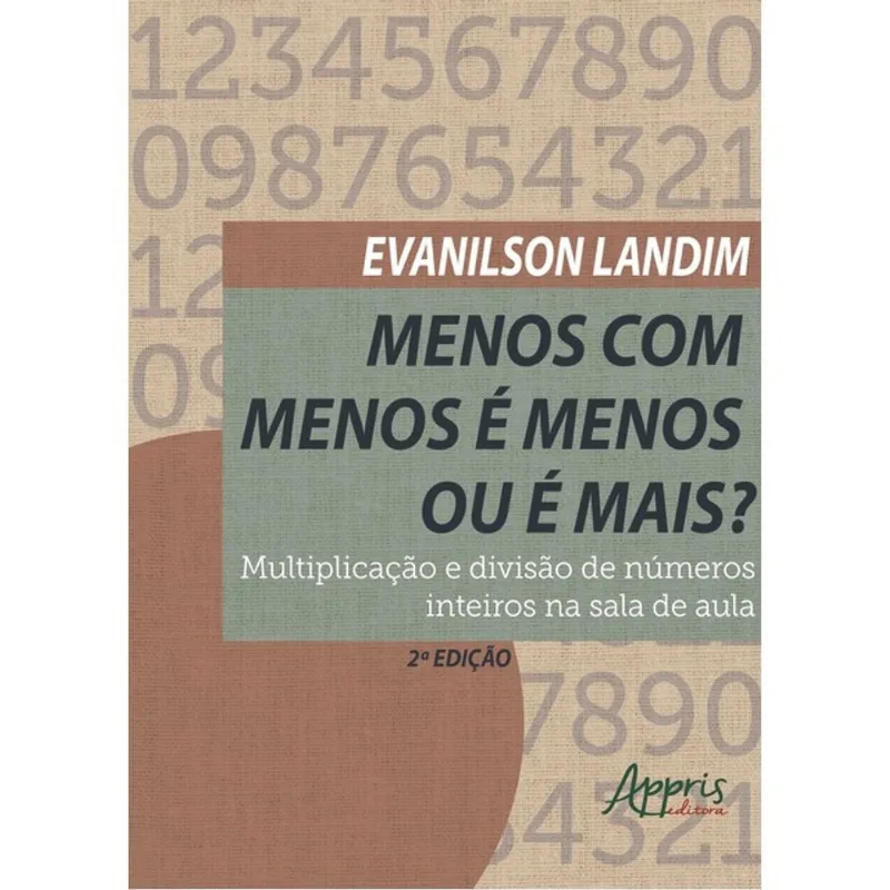 MENOS COM MENOS É MENOS OU É MAIS?
