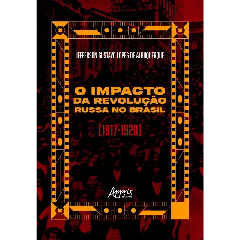O Impacto Da Revolução Russa No Brasil