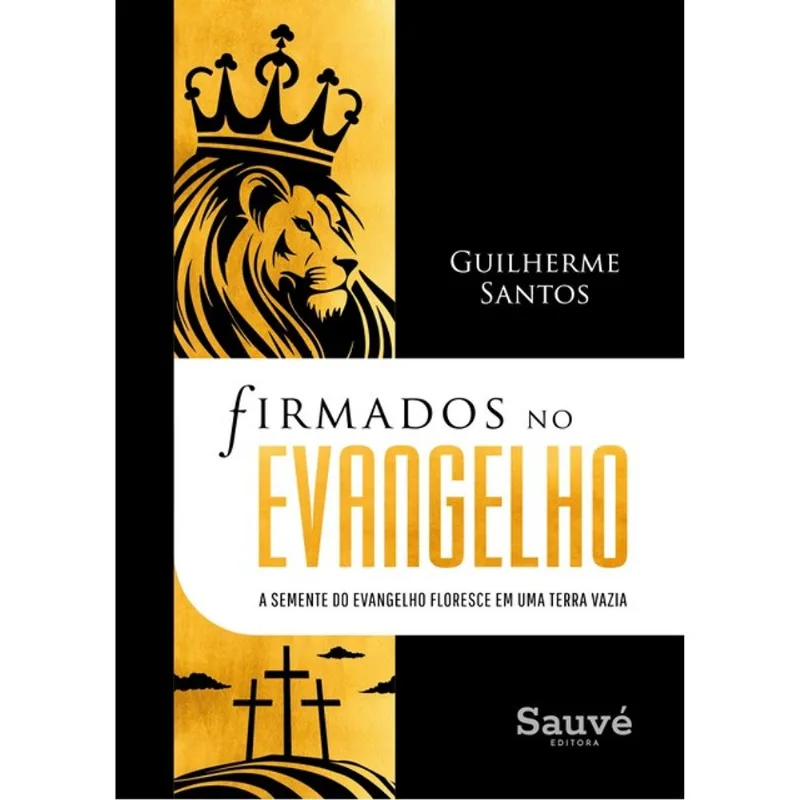 FIRMADOS NO EVANGELHO