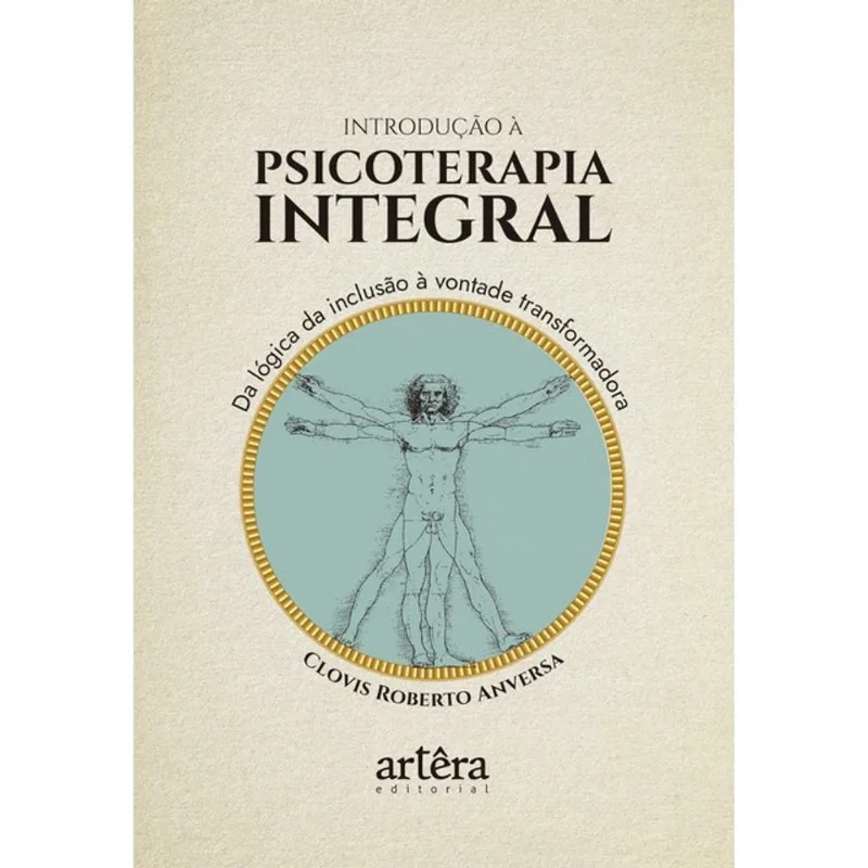 INTRODUÇÃO À PSICOTERAPIA INTEGRAL