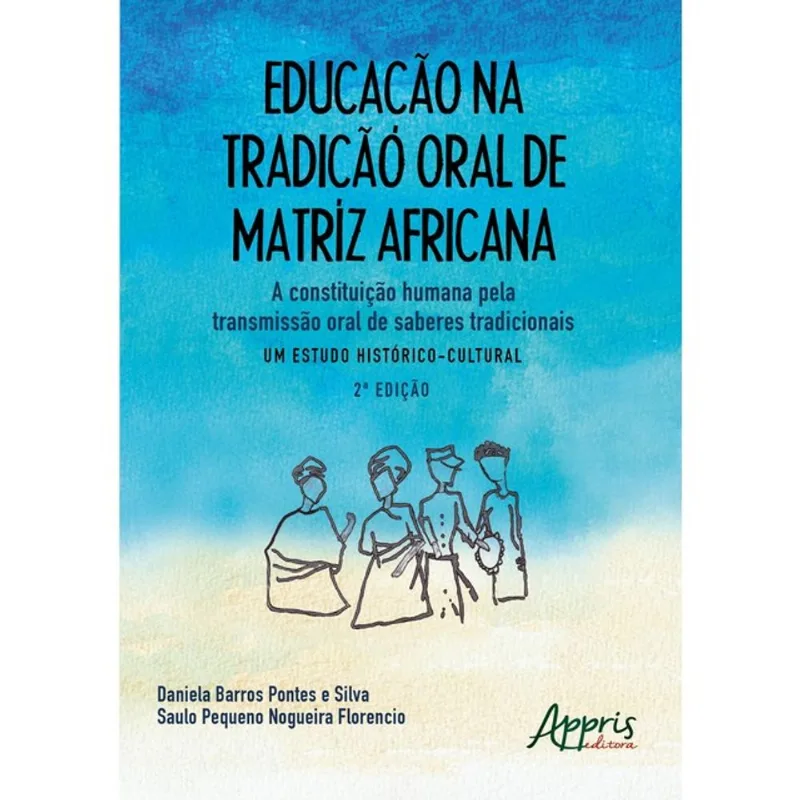 EDUCAÇÃO NA TRADIÇÃO ORAL DE MATRIZ AFRICANA