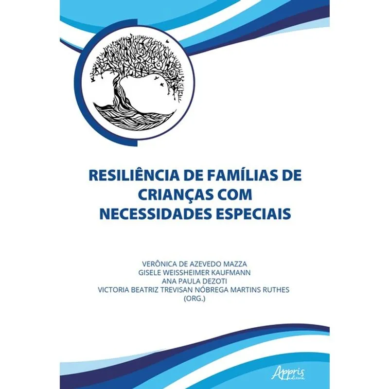 RESILIÊNCIA DE FAMÍLIAS DE CRIANÇAS COM NECESSIDADES ESPECIAIS