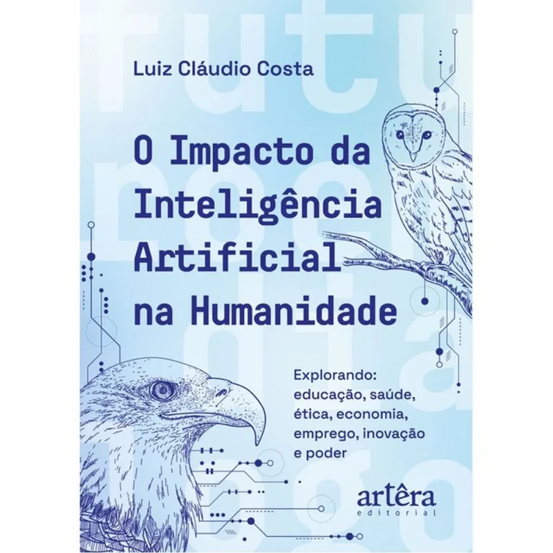 O IMPACTO DA INTELIGÊNCIA ARTIFICIAL NA HUMANIDADE