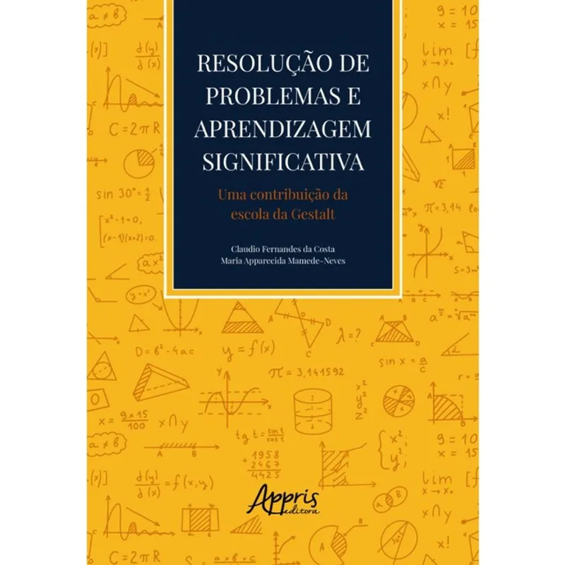 RESOLUÇÃO DE PROBLEMAS E APRENDIZAGEM SIGNIFICATIVA