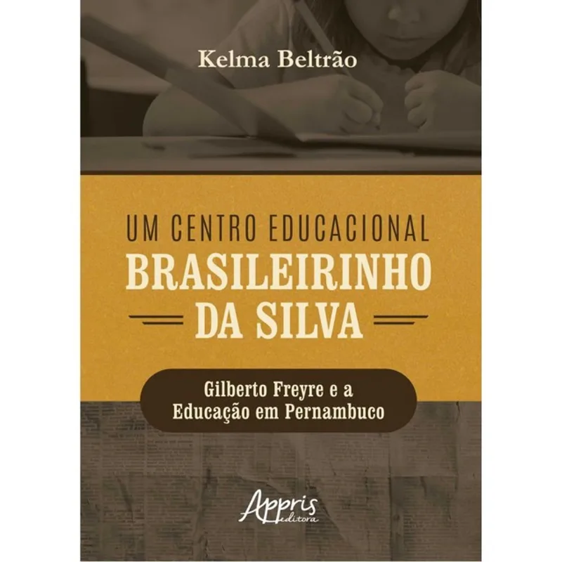 UM CENTRO EDUCACIONAL BRASILEIRINHO DA SILVA