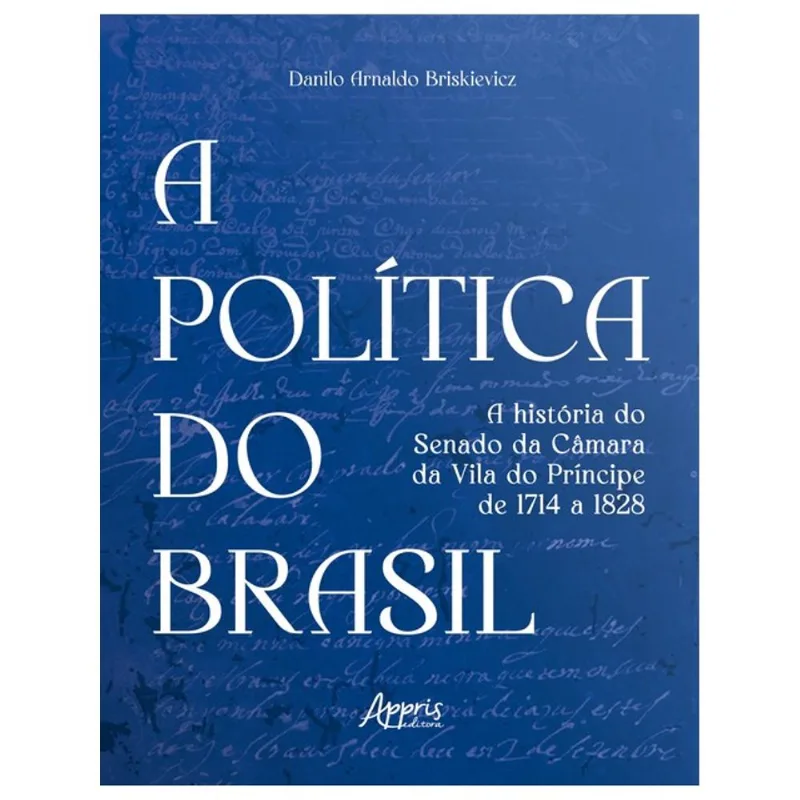 A POLÍTICA DO BRASIL - VOL. 2