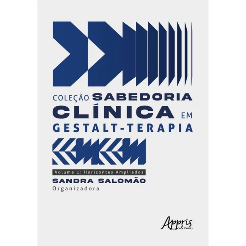 COLEÇÃO SABEDORIA CLÍNICA EM GESTALT-TERAPIA