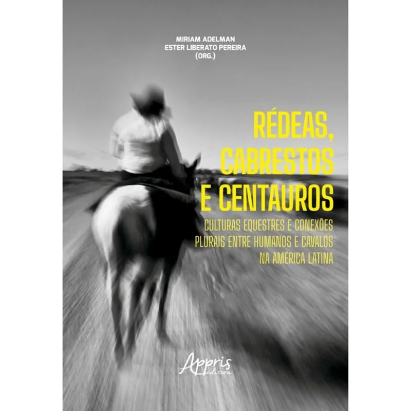 RÉDEAS, CABRESTOS E CENTAUROS