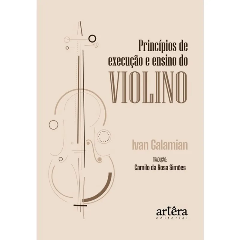 PRINCÍPIOS DE EXECUÇÃO E ENSINO DO VIOLINO