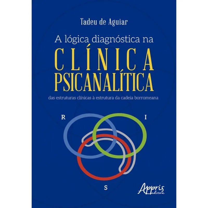 A LÓGICA DIAGNÓSTICA NA CLÍNICA PSICANALÍTICA
