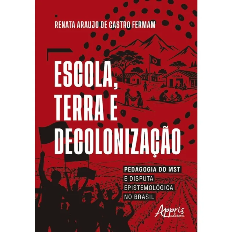 ESCOLA, TERRA E DECOLONIZAÇÃO