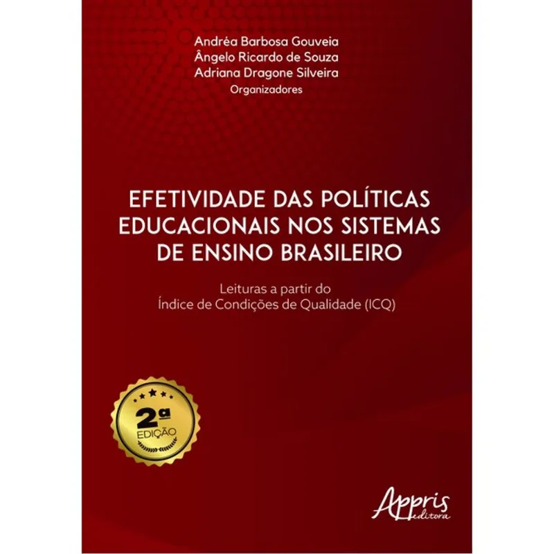 EFETIVIDADE DAS POLÍTICAS EDUCACIONAIS NOS SISTEMAS DE ENSINO BRASILEIRO