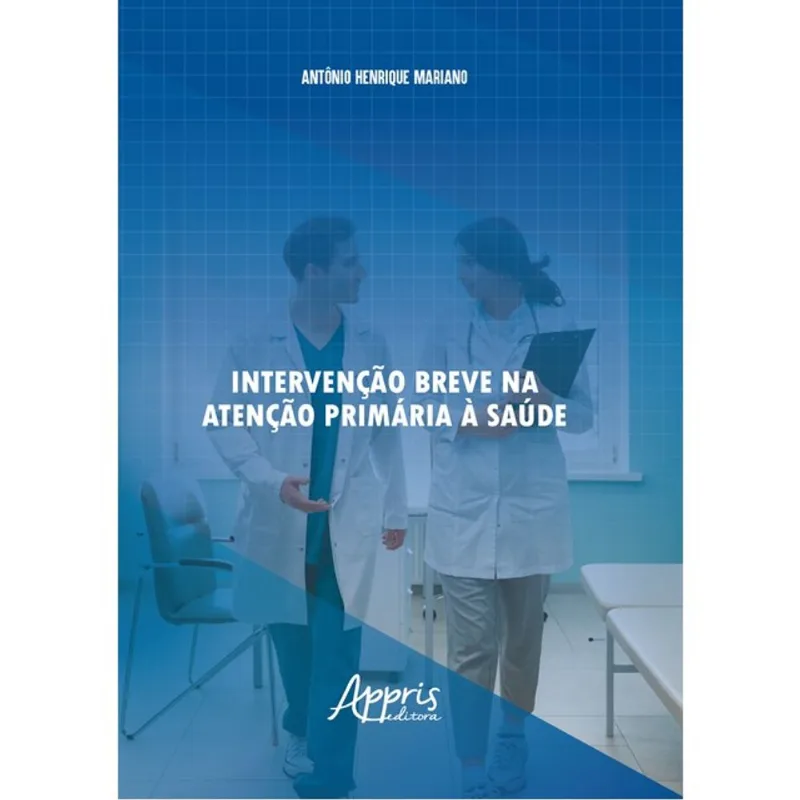 INTERVENÇÃO BREVE NA ATENÇÃO PRIMÁRIA À SAÚDE