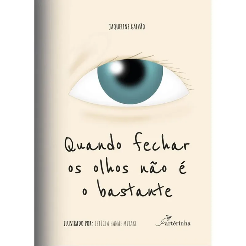 QUANDO FECHAR OS OLHOS NÃO É O BASTANTE