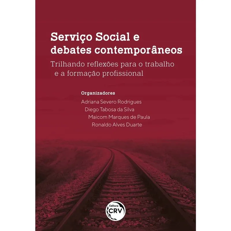 Livro - Serviço social e debates contemporâneos: trilhando reflexões para o trabalho e a formação profissional