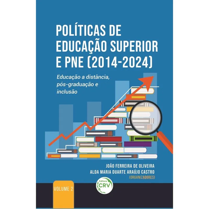 Livro - Políticas de educação superior e PNE (2014-2024): Educação a distância, pós-graduação e inclusão VOLUME 2