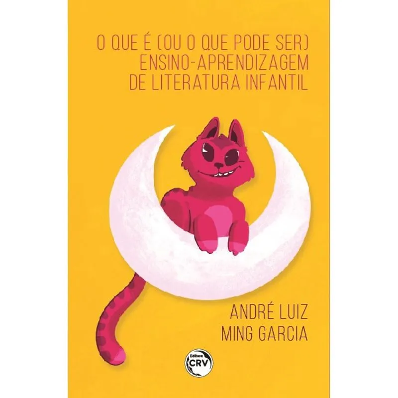 Livro - O que é (ou o que pode ser) ensino-aprendizagem de literatura infantil