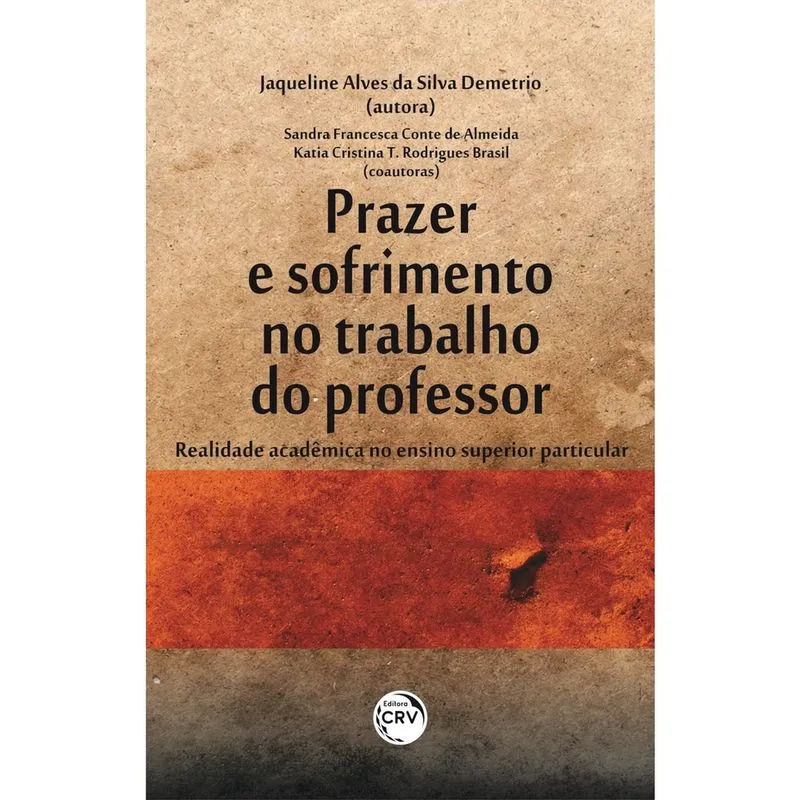 Livro - Prazer e sofrimento no trabalho do professor: realidade acadêmica no ensino superior particular
