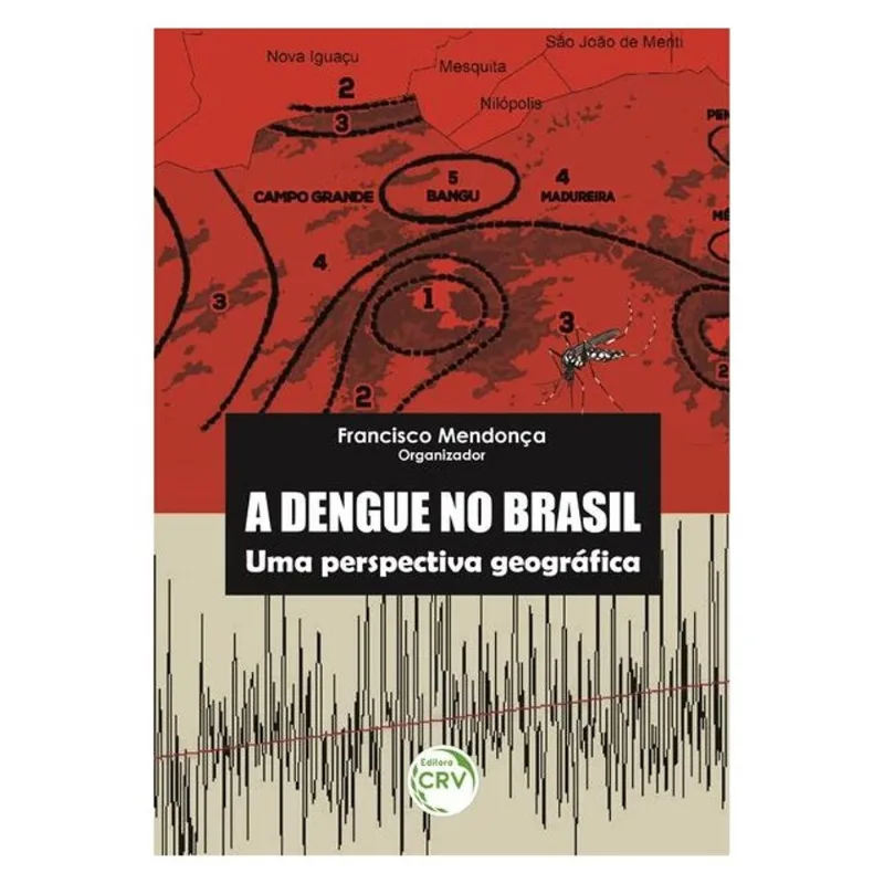 A DENGUE NO BRASIL
