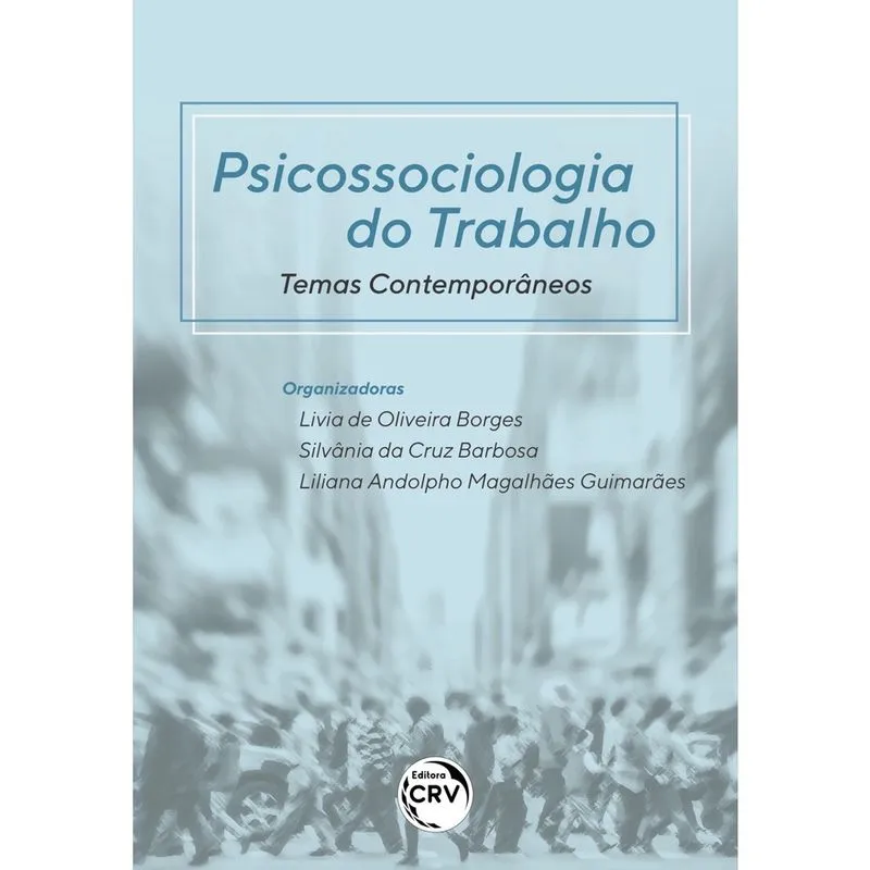 Livro - Psicossociologia do trabalho: temas contemporâneos