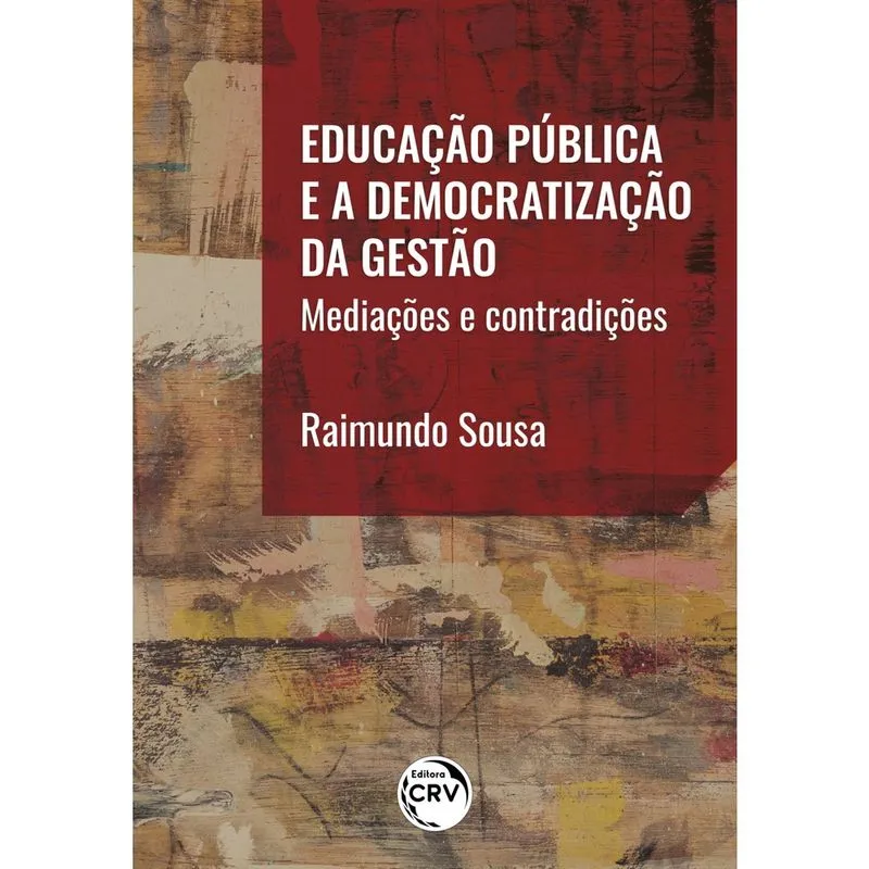Livro - Educação pública e a democratização da gestão: mediações e contradições