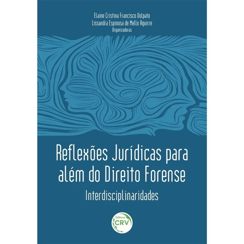 Livro - Reflexões jurídicas para além do direito forense: interdisciplinaridades
