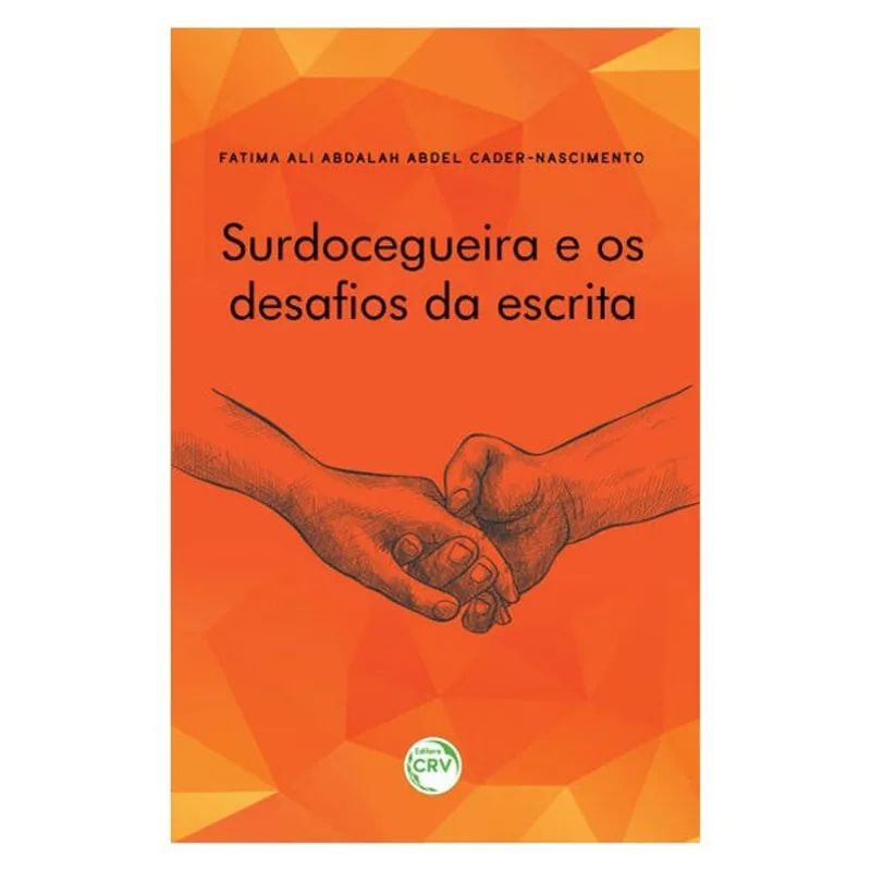 SURDO CEGUEIRA E OS DESAFIOS DA ESCRITA