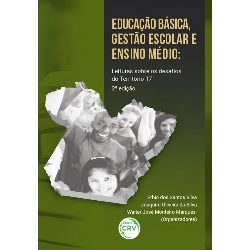 Livro - Educação básica, gestão escolar e ensino médio: leituras sobre os desafios do território 17 2ª edição