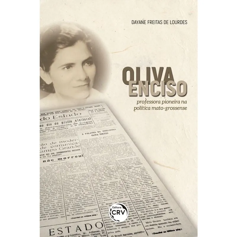 Livro - Oliva Enciso: professora pioneira na política mato-grossense
