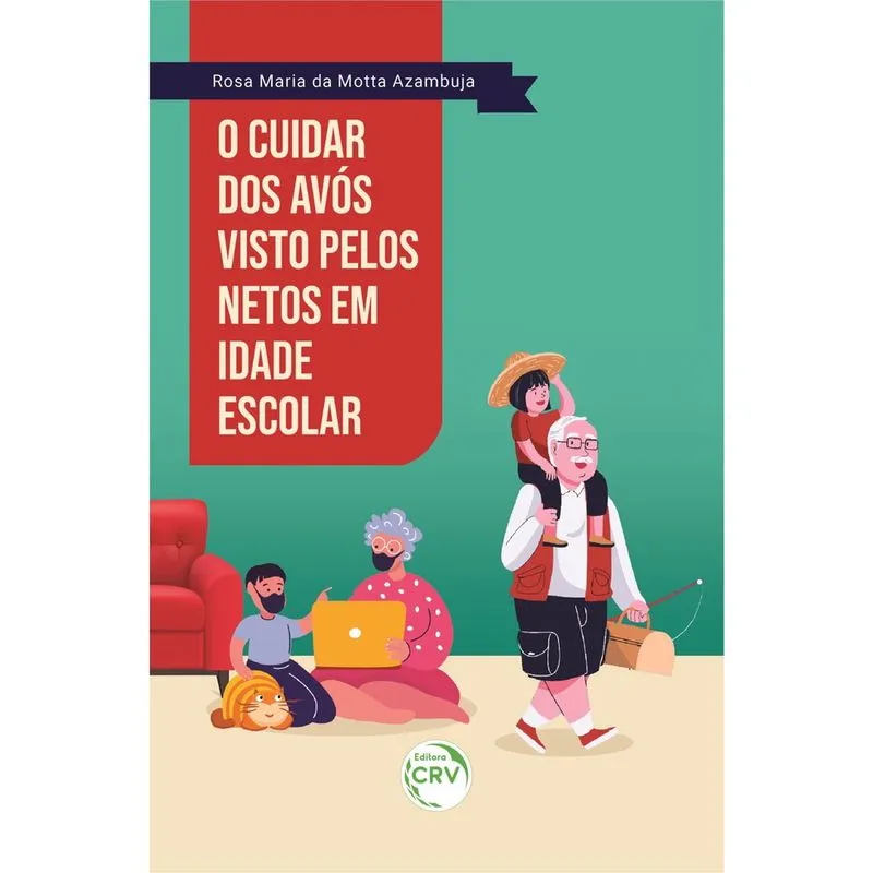 Livro - O cuidar dos avós visto pelos netos em idade escolar