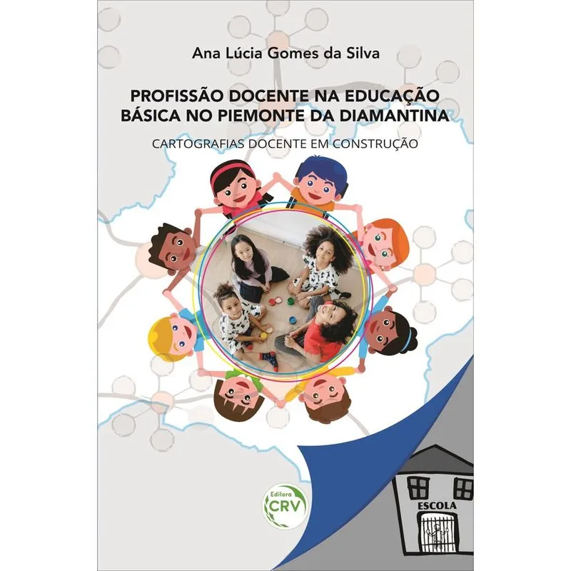 Livro - Profissão docente na educação básica no piemonte da diamantina: cartografias docente em construção