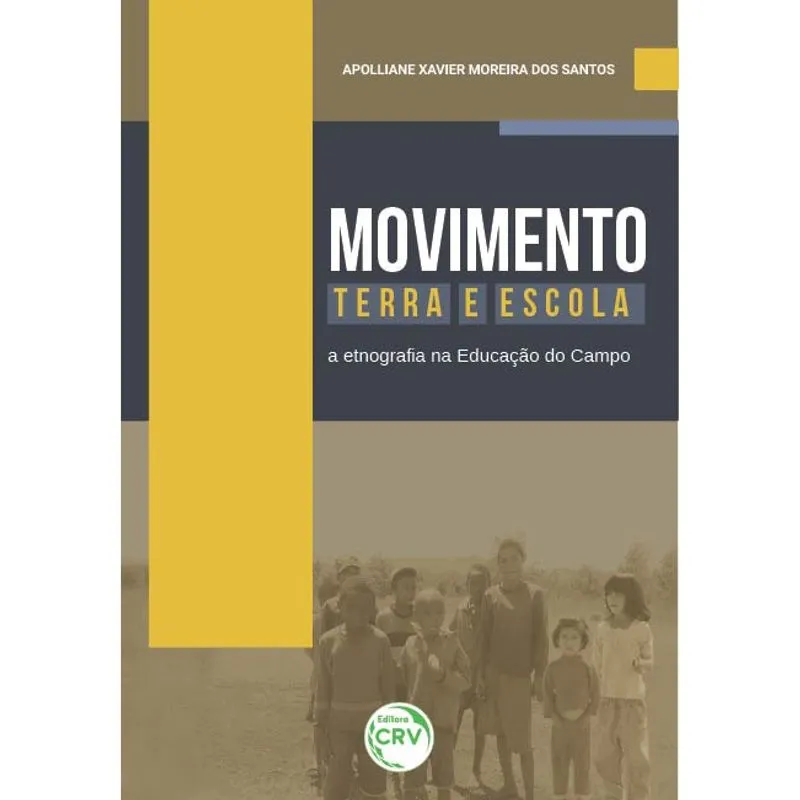 Livro - Movimento, terra e escola: a etnografia na educação do campo