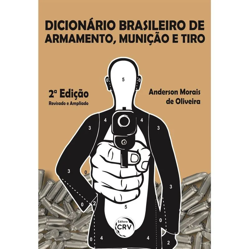Livro - Dicionário brasileiro de armamento, munição e tiro 2ª edição