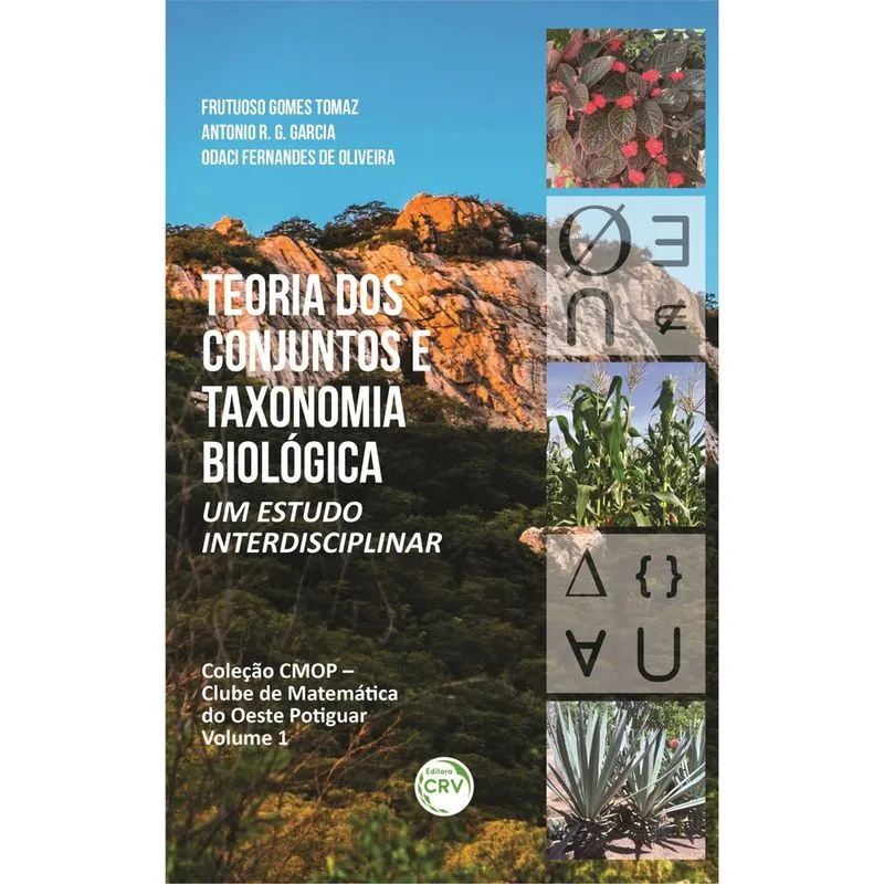 Livro - Teoria dos conjuntos e taxonomia biológica: um estudo interdisciplinar coleção CMOP – clube de matemática do oeste potiguar – volume 1