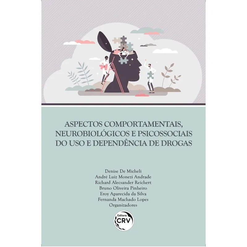 Livro - Aspectos comportamentais, neurobiológicos e psicossociais do uso e dependência de drogas