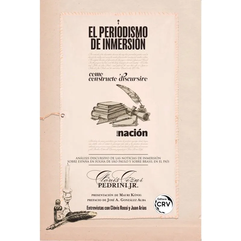 Livro - El periodismo de inmersión como constructo discursivo de una nación: análisis discursivo de las noticias de inmersión sobre España en Folha de S. Paulo y sobre Brasil en El País