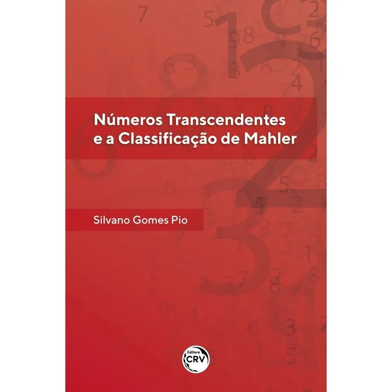 Livro - Números transcendentes e a classificação de Mahler